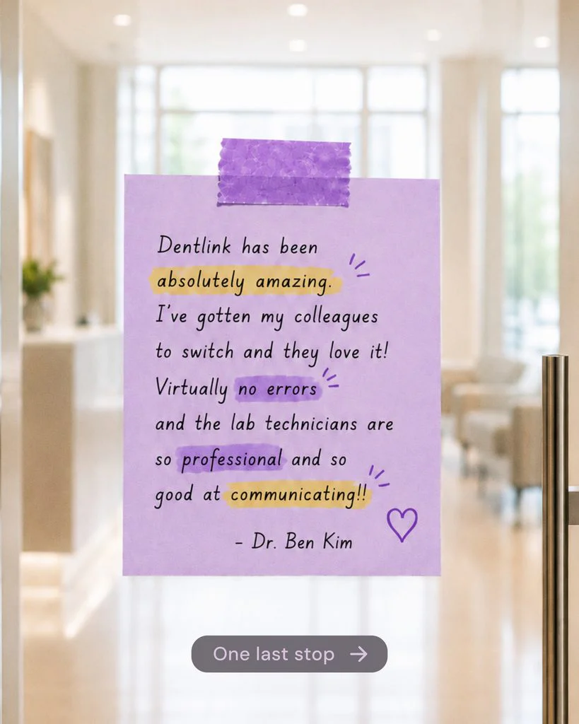 Dentist recommendation for Dentlink as a reliable dental lab